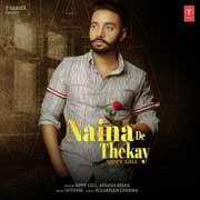 Naina De Thekay - Sippy Gill Mp3 Song